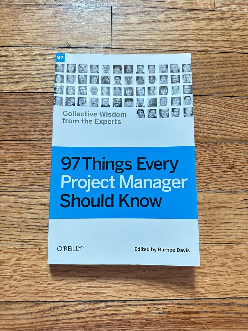 97 Things Every Project Manager Should Know Barbee Davis O’Reilly Paperback